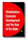 Globalisation Economic Developmentand the Role of the State