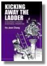 Kicking 
                          Away the Ladder