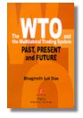 The WTO and the Multilateral Trading System
